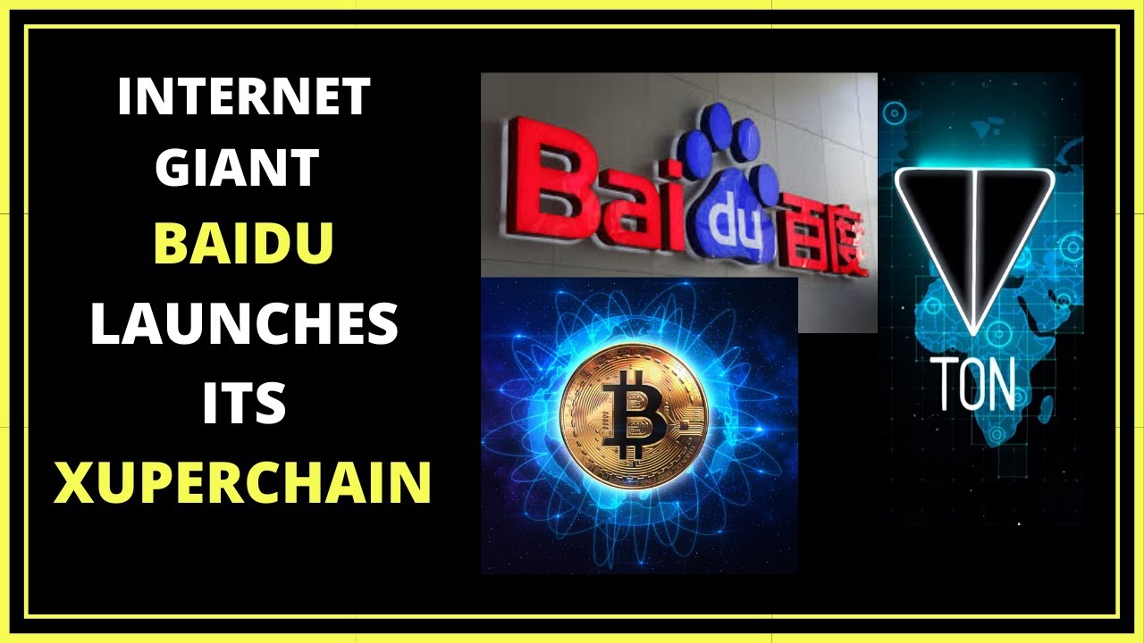 Internet Giant Baidu Launches Its Xuperchain