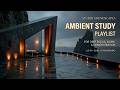 Study Playlist & Brain Boost - Calm Productivity Study Session For Deep Focus And Work