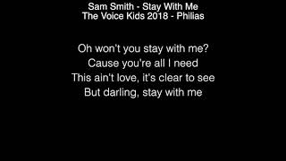 Philias - Stay With Me Lyrics (Sam Smith) The Voice Kids 2018