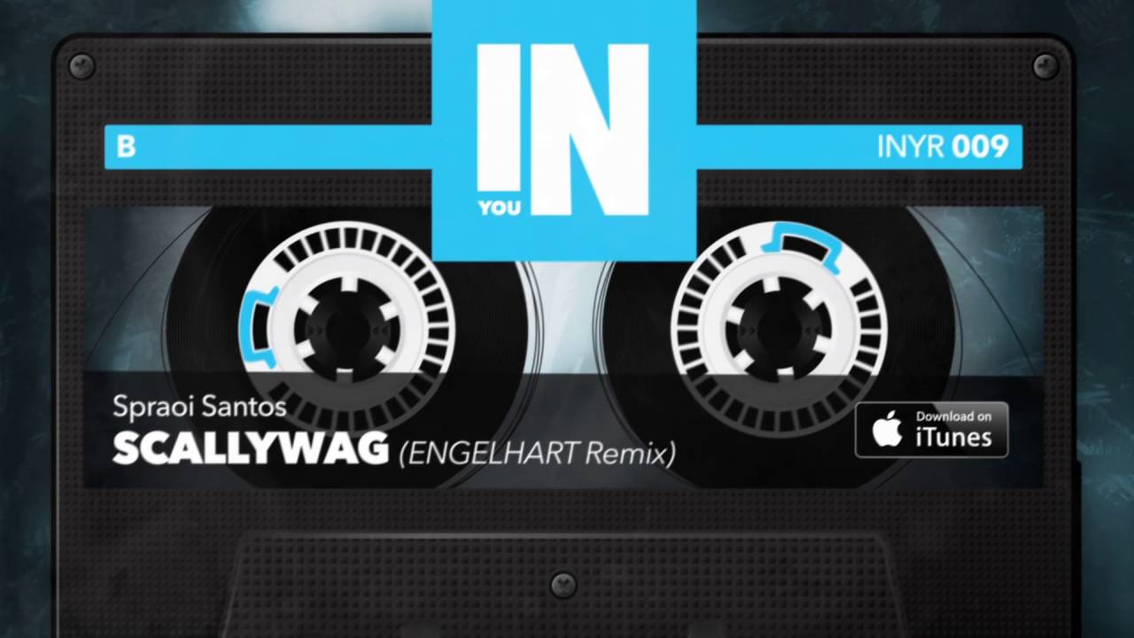 Spraoi Santos - Scallywag (ENGELHART Remix) INYR009