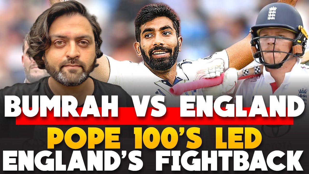Bumrah vs England | Ollie Pope 100 led the fightback | India vs England 1st Test