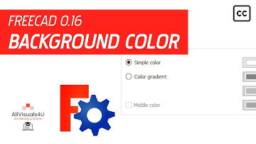 FreeCAD Tutorial - General #3 - How to change the background color