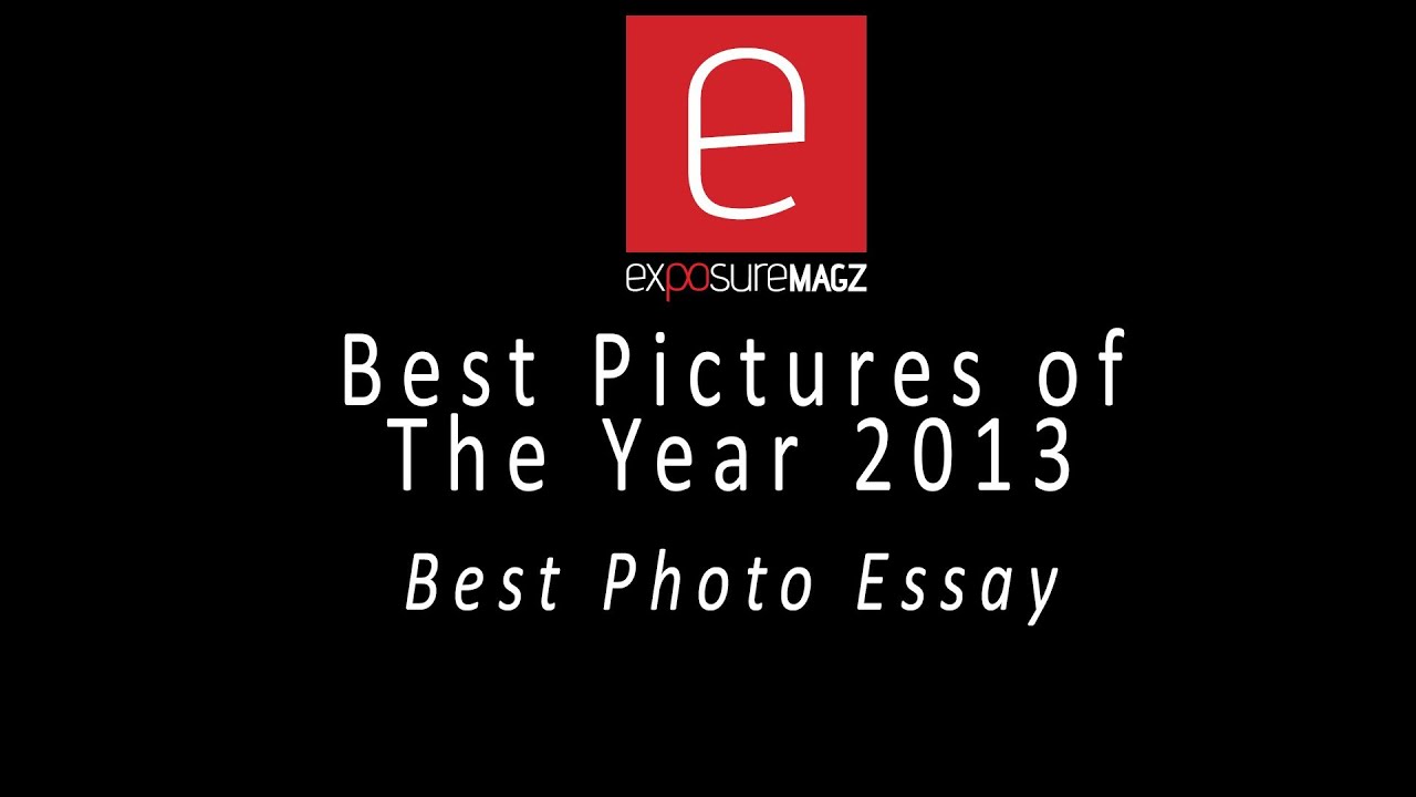 best photo essays 2013