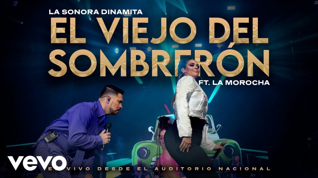 La Sonora Dinamita de Lucho Argaín & La Morocha - El Viejo Del Sombrerón