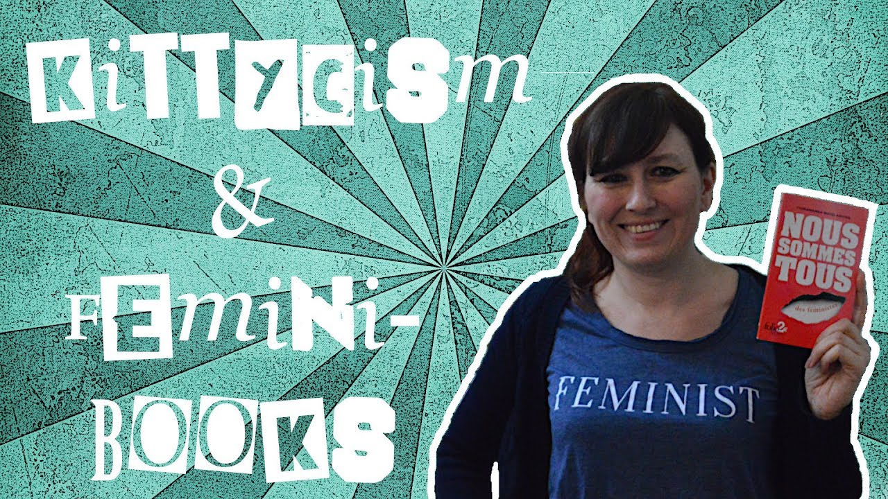 Nous Sommes Tous Des Féministes Genre Littéraire KITTYCISM #11 / FEMINIBOOKS - Nous sommes tous des féministes, par