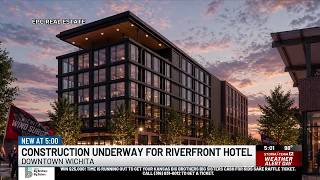 Ground breaks on Wichita riverfront hotel