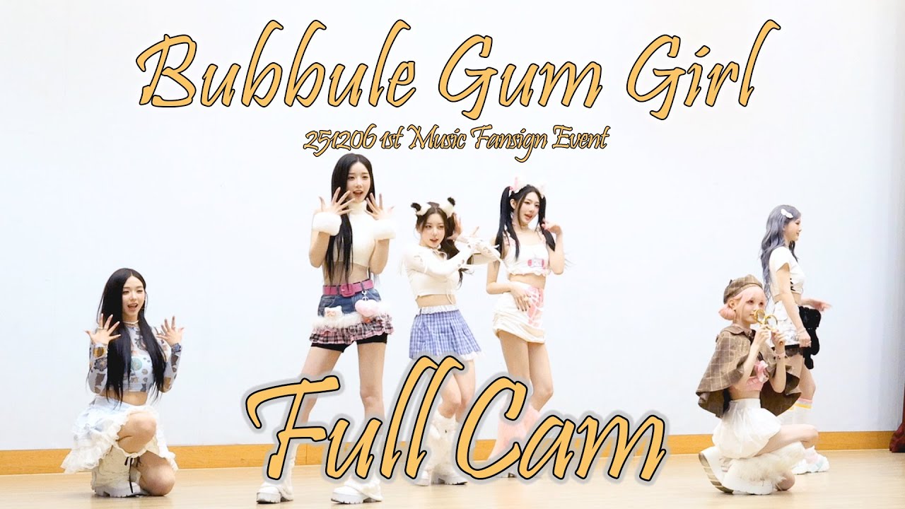 [4K]251206 tripleS Bubble Gum Girl Full Cam 1st music FanSign event 트리플에스 풀캠
