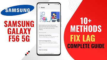 How to Fix Lag on Samsung Galaxy F56 5G – Easy & Quick Performance Boost Tips!