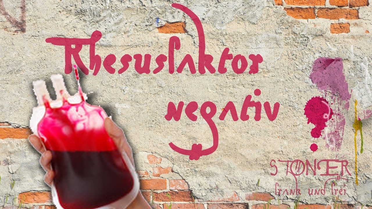 Rhesusfaktor negativ -  - Stoner frank&frei #2