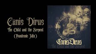 Canis Dirus - The Child and the Serpent