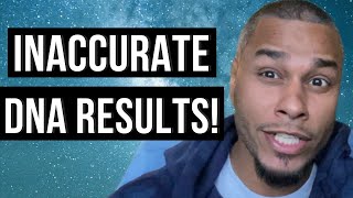 INACCURATE Ancestry DNA results update! My father was BLACK!