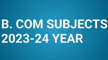 B.COM SUBJECTS IN TELUGU|B.COM COURSE COMPLETE DETAILS|B.COM SYLLABUS|B.COM|B.COM SUBJECTS OR|OR