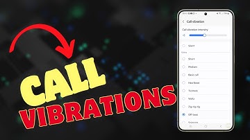 How To Change The Galaxy S24 Incoming Call Vibration Pattern & Fix Issues