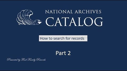 National Archives Catalog: How to search the records