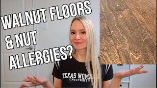 Walnut Hardwood Floors and Nut Allergies? by Caroline Fleur (Choosing Hardwood Floors for Beginners)