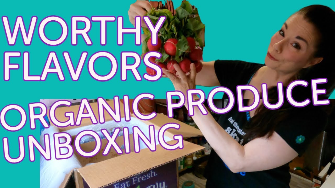 Worthy Flavors: Organic Subscription Produce Unboxing - How It Compares to Misfits Market (May 2021)
