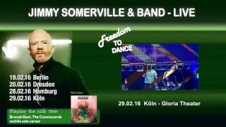 Jimmy Somerville &amp; Band   Freedom To Dance Tour