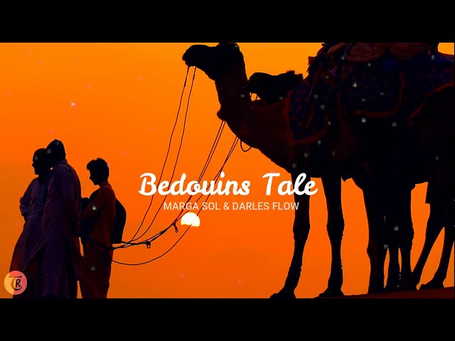 Marga Sol feat. Darles Flow - Bedouins Tale