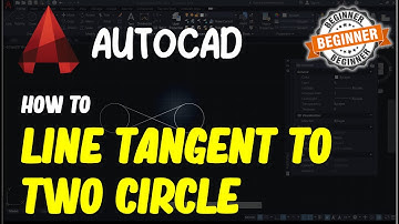 AutoCAD How To Line Tangent To Two Circles