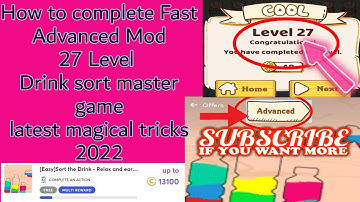 How to complete Fast Advanced Mod 27 Level Drink sort master game latest tricks 2022