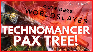 OUTRIDERS TECHNOMANCER NEW PAX TREE! OUTRIDERS!