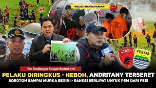 SANKSI BERLIPAT DARI PSSI, PELAKU DIRINGKUS❗Ternyata Pemain Persib jadi Korb4n😱Andritany Terseret🔥