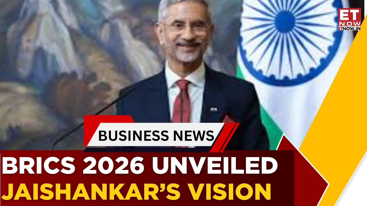 BRICS India 2026: S Jaishankar Highlights Vision For Greater Global Good | Business News | ET Now