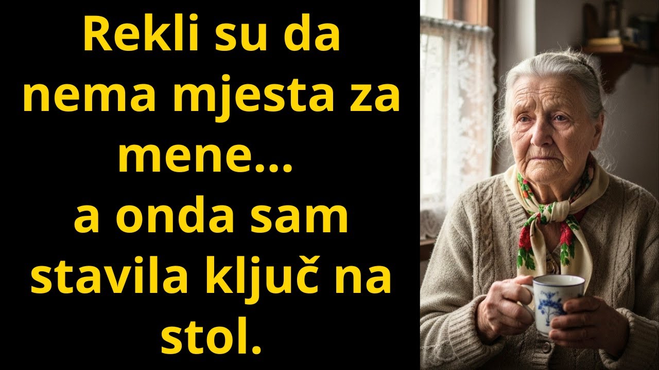 Rekli su da nema mjesta za mene… a onda sam stavila ključ na stol.