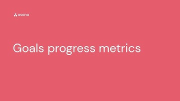 Track progress with goals metrics in Asana