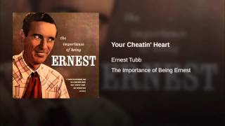 Watch Ernest Tubb Your Cheatin Heart video