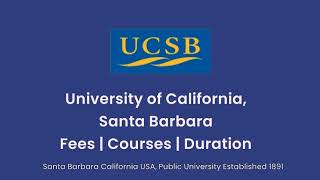 University of California, Santa Barbara - USA | Courses | Tuition Fees | Duration
