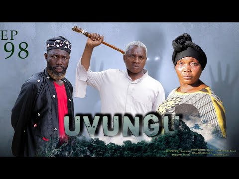 UVUNGU Ep 98 Chendu