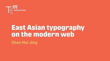 Chen Hui Jing — “East Asian typography on the modern web”