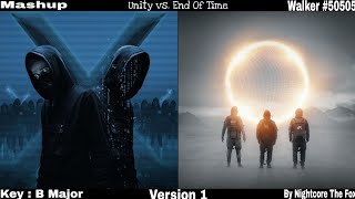 Unity vs. End Of Time [Mashup] - Alan Walker, Walkers & Sapphire x K-391 & Ahrix