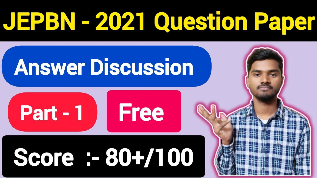 JEPBN - 2021 Question Paper & Answer Discussion 🎯 Join JEPBN - 2025  Batch and Score 80 + ✅💥