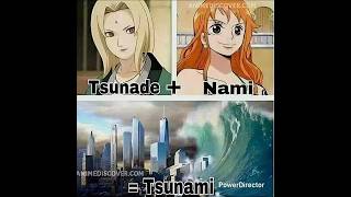 Tsunade   Nami = Tsunami #sugoi_junior #edit