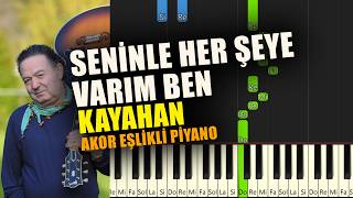 Kayahan - Seninle Her Şeye Varım Ben - Piyano