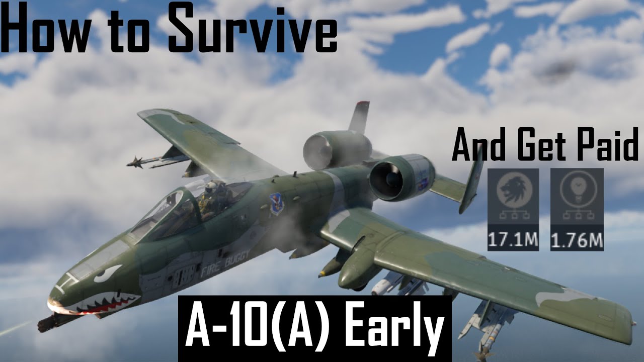 How to Survive as an A-10   War Thunder