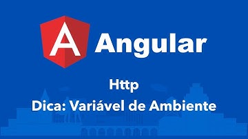 Curso Angular #121: Http: Dica: Variável de Ambiente