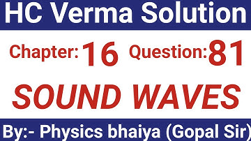 H.C. Verma Solutions - Sound Waves - Chapter 16, Question 81