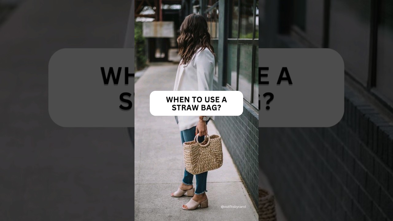 Wondering when to use a straw bag? 🌾✨