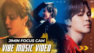 TAEYANG - VIBE (구르는) MV  방탄소년단 지민 BTS JIMIN FOCUS CAM ❤️‍🔥