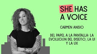 3x23 Carmen Ansio: Del papel a la pantalla. La evolución del diseño, la UI y la UX