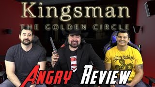 Kingsman: The Golden Circle Angry Movie Review