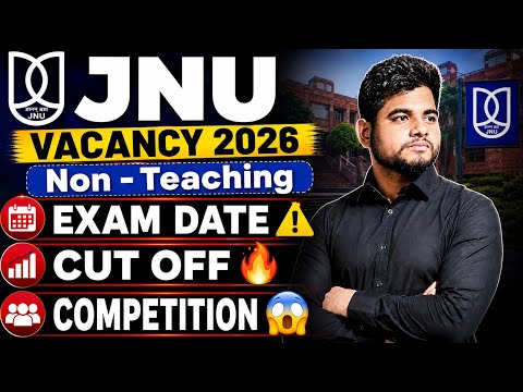 JNU NON TEACHING EXAM DATE ⚠️ CUT OFF 🔥 STRATEGY 🎯 Jnu Non Teaching Recruitment 2026 | Jnu Exam Date