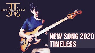 New Song! Jack Thammarat Band - Timeless with May Patcharapong
