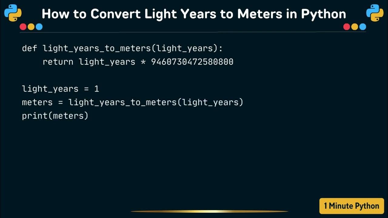 How to Convert Light Years to Meters in Python - YouTube