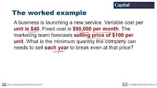 Capital One interview - Break even | Case math series -Video 3/10 | Break even analysis