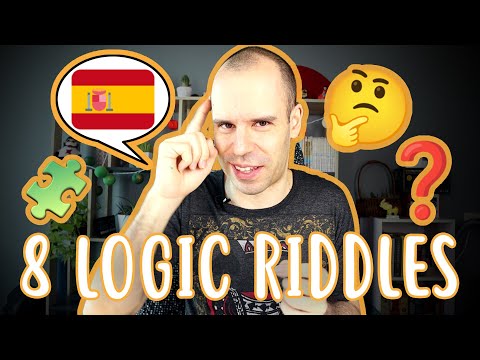 Can you solve these logic riddles? - Beginner Spanish - How many can you get right?