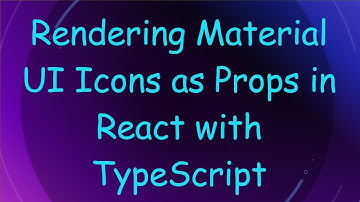 Rendering Material UI Icons as Props in React with TypeScript